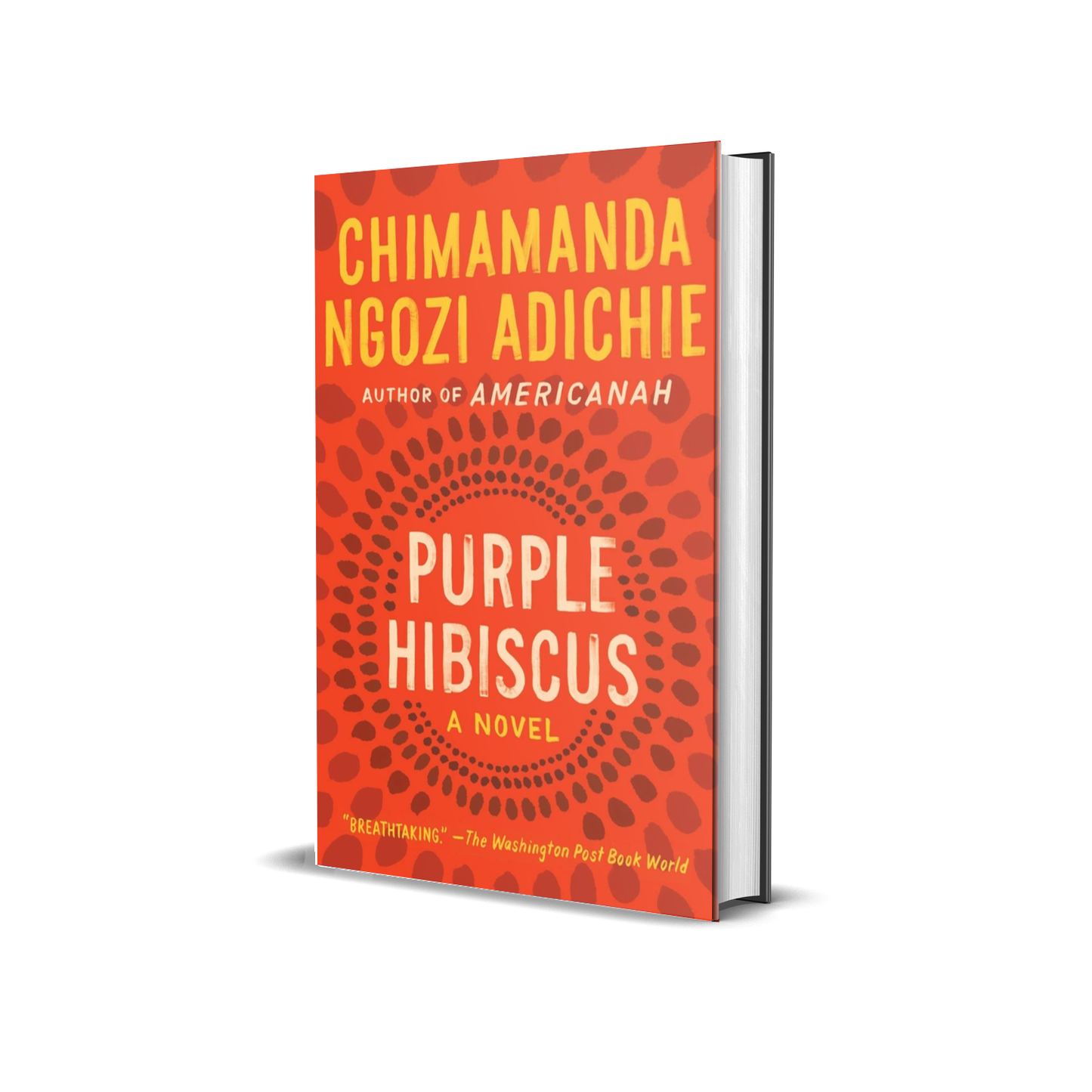 Purple Hibiscus: A Novel