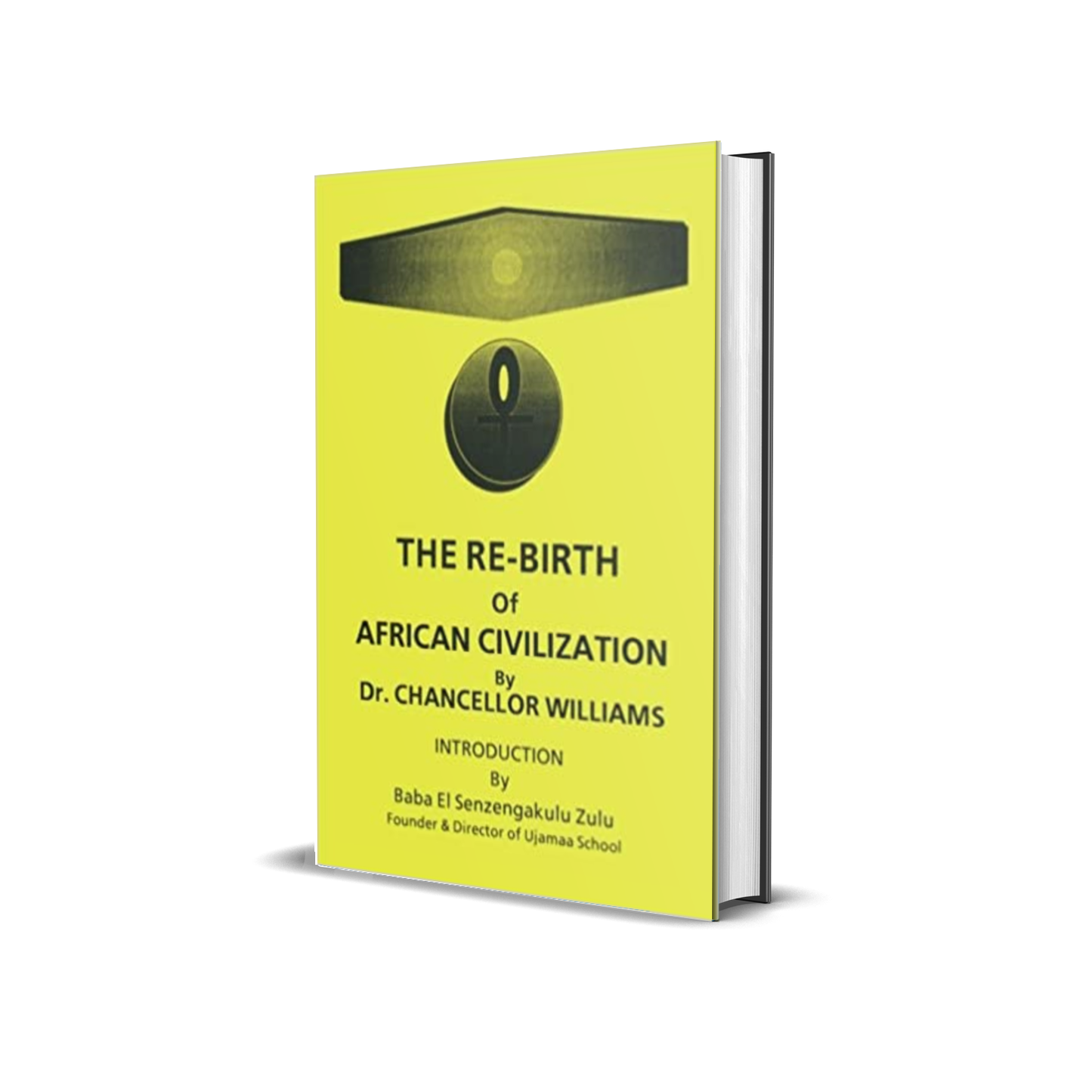 The Re-birth of African Civilization Paperback by Chancellor Williams