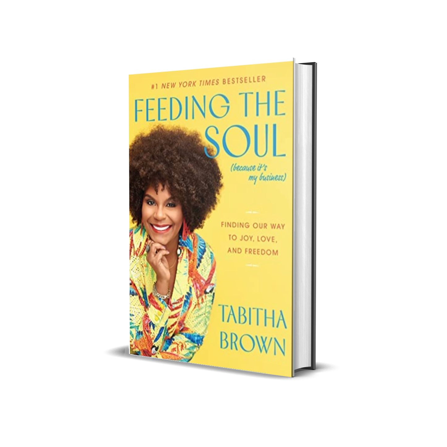 Feeding the Soul: Finding Our Way to Joy, Love, and Freedom by Tabitha Brown - hardcover