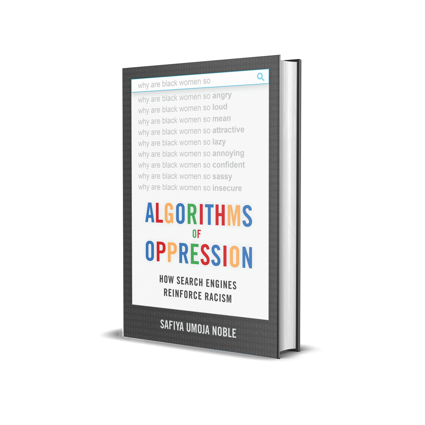 Algorithms of Oppression: How Search Engines Reinforce Racism by Safiya Noble