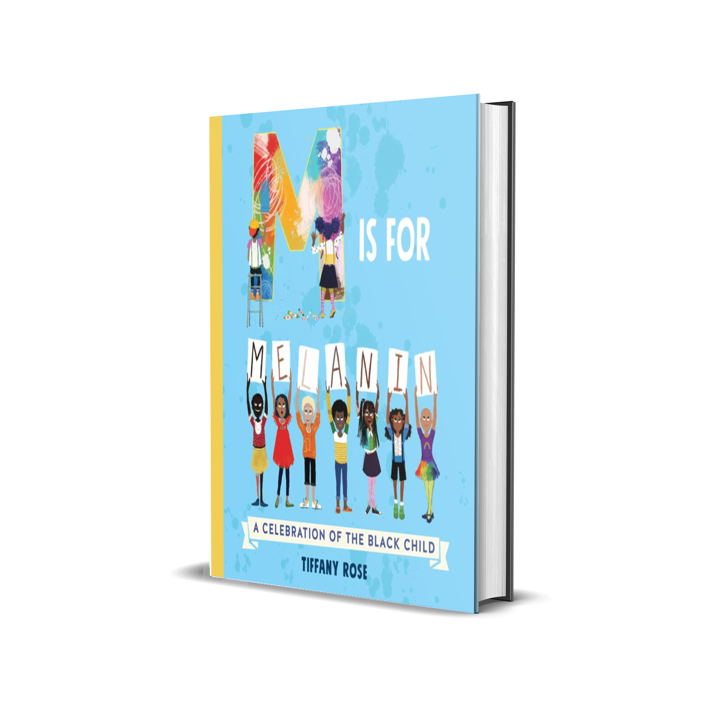 M is for Melanin by Tiffany Rose