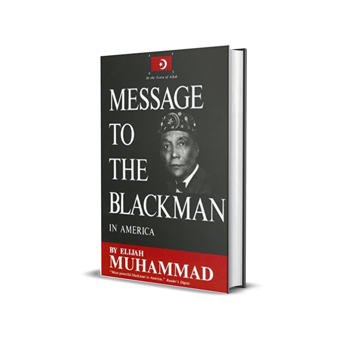 Message To The Blackman In America by Elijah Muhammad