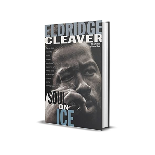 Soul on Ice by Eldridge Cleaver